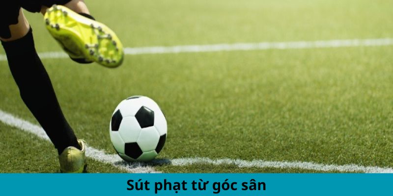 Sút phạt từ góc sân